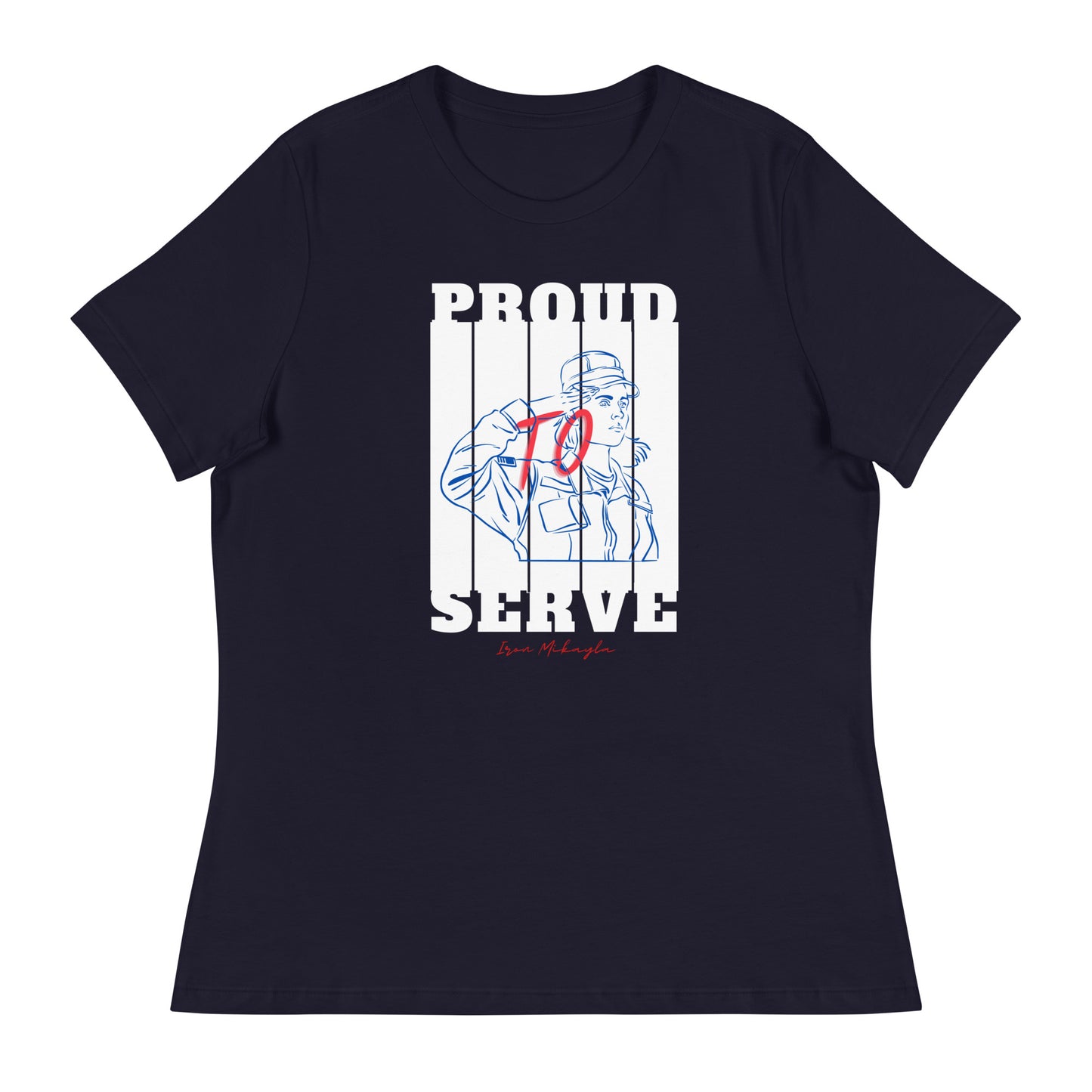 Proud 2 Serve Women's Relaxed T-Shirt 1