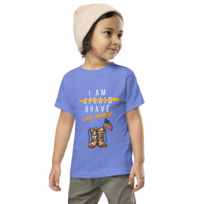 I am Brave Like Mommy Toddler Tee