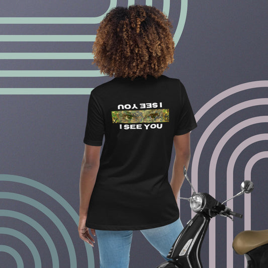 I See you Women's Relaxed T-Shirt
