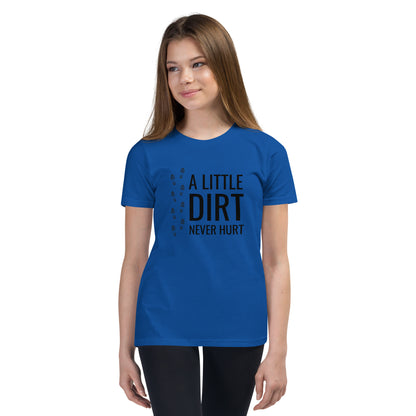 A Little Dirt Never Hurt Youth T-Shirt